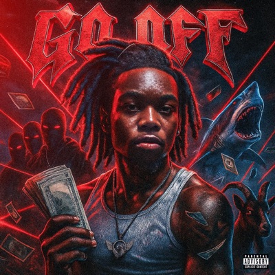 GO OFF (feat. 28bone, Tonefrmdtw & 28RellGotti) - Single