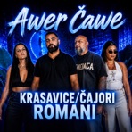 Krasavice/Čajori romani - Single