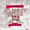 Almost Home (feat. Nadia Ali & IRO) - Single