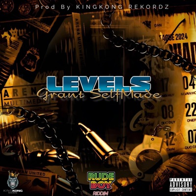 Levels (feat. Grant SelfMade) - Single