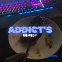 Addict's remedy - Single - ɥames.