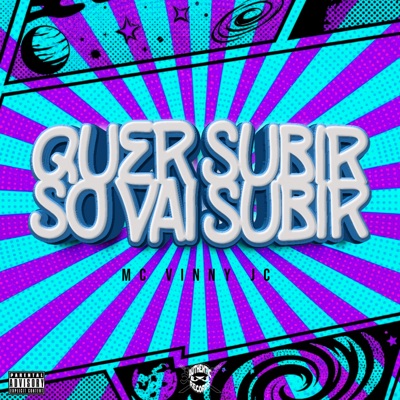 Quer Subir Só Vai Subir - Single