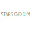 Stars Go Dim - Walking Like Giants