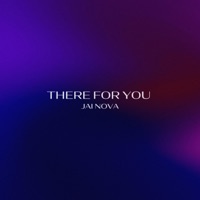 There For You - Single - Jai Nova