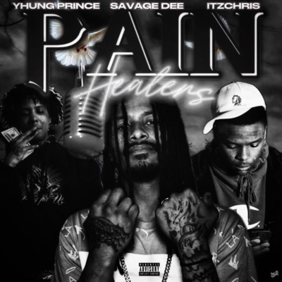 Pain Healers (feat. Yhung Prince & Itz Chris) - Single