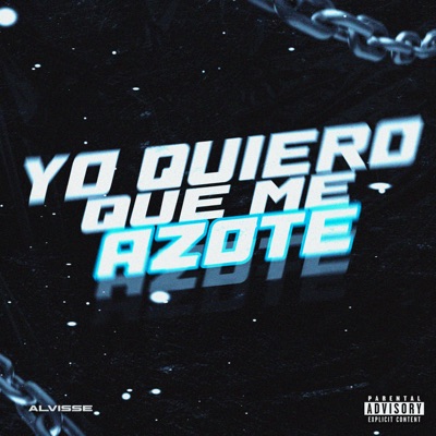 Yo Quiero Que Me Azote - Single