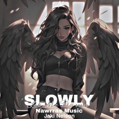 Let Me Down Slowly - Single