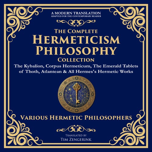 The Complete Hermeticism Philosophy Collection cover