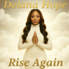 Front Of The Line - Delana Hope new Single