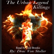 The Urban Legend Killings (Unabridged) - Drac Von Stoller
