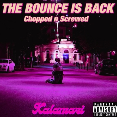 THE BOUNCE IS BACK (Chopped n Screwed) - Single