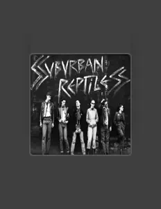 Suburban Reptilesを聴いたり、ミュージックビデオを鑑賞したり、経歴やツアー日程などを確認したりしましょう！