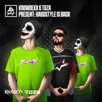 HARDSTYLE IS BACK — Krowdexx & Toza