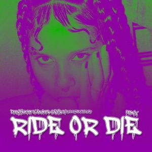 RIDE OR D I E (feat. Dj Andres Galvis & Prey Hunter) - Single