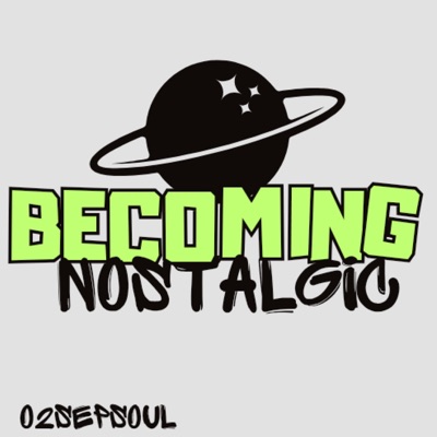 Becoming Nostalgic