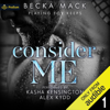 Consider Me: Playing for Keeps, Book 1 (Unabridged) - Becka Mack