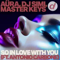 So In Love With You — Aura, DJ Simi, Master Keys