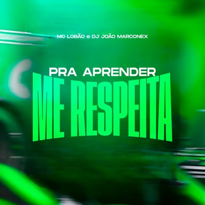 Pra Aprender Me Respeita - Single
