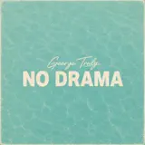 George Truly - No Drama