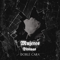 Mujeres Divinas - Single - Doble Cara