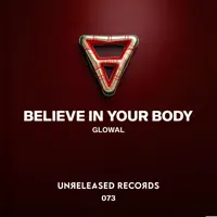 Believe In Your Body — Glowal