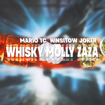 WHISKY MOLLY ZAZA (feat. Mario TC) - Single