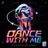 Dance With Me