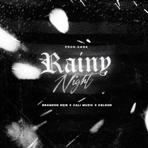 Rainy Night (feat. Cali Muzic & Keldon) - Single