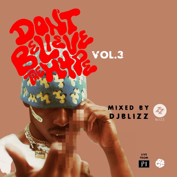 Don’t Believe The Hype, Vol. 3 (DJ Mix)