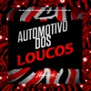 Automotivo dos Loucos (feat. MC GW, Mc Menor Da Ms & MC SILLVEER) - Single