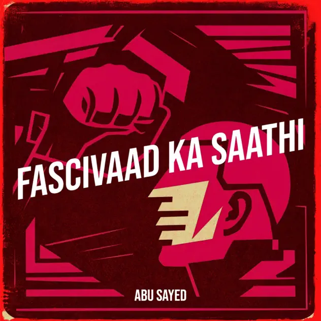 Album art for Fascivaad Ka Saathi by Abu Sayed