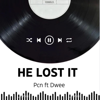 He Lost It (feat. Dwee) - Single