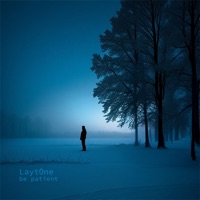 Be Patient - EP - Layt0ne