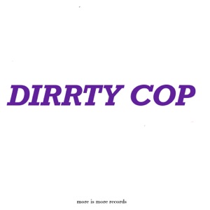 Dirrty Cop (feat. Immanuel Wilkins) - Single
