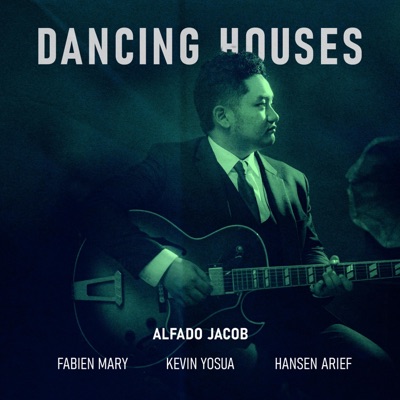 Dancing Houses (feat. Fabien Mary, Kevin Yosua & Hansen Arief) - Single