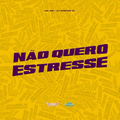 Não Quero Estresse - Single
