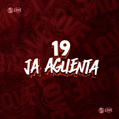 19 Ja Aguenta (feat. Mc Rd & MC Teteu) - Single