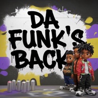 DA FUNK'S BACK - Single - Da Foreigna