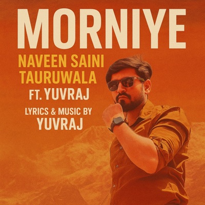Morniye (feat. Yuvraj) - Single