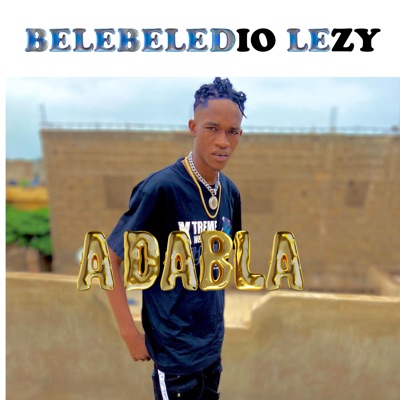 BELEBELEDIO LEZY - A DABLA