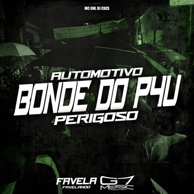 Automotivo Bonde do P4U Perigoso - Single