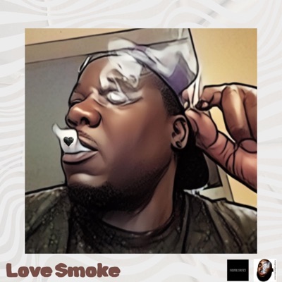 Love Smoke - Single