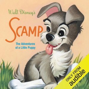 Disney Classic Stories: Scamp: The Adventures of a Little Puppy (Unabridged)