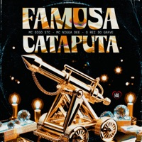 Famosa Cataputa - Single - Mc Digo STC, O REI DO GRAVE & Mc Nigga Dee