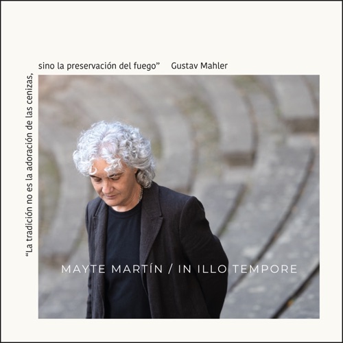 In Illo Tempore (La tradición no es la adoración de las cenizas, sino la preservación del fuego" Gustav Mahler)