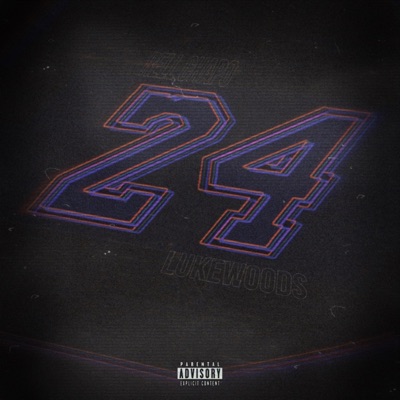 24 (feat. LukeWoods) - Single