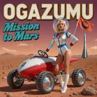 Mission to Mars — Ogazumu