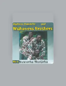 Escucha a Alpheus Maluleke and Nthlaveni Brothers, mira vídeos musicales, lee la biografía, consulta fechas de giras y mucho más.