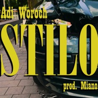Adi Woroch - STILO - Single - Adi Woroch & Miano