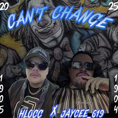 CAN'T CHANGE (feat. JayCee_619) - Single